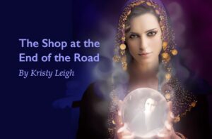 Read more about the article The Shop at the End of the Road, Part 2