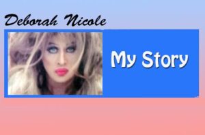 Read more about the article Deborah Nicole: My Story, Part Two