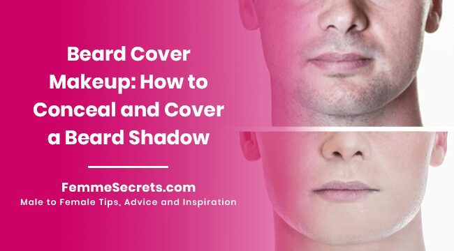 You are currently viewing Beard Cover Makeup: How to Conceal and Cover a Beard Shadow