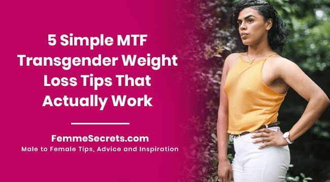 You are currently viewing 5 Simple MTF Transgender Weight Loss Tips That Actually Work